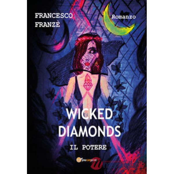 Potere. Wicked diamonds (Il)
