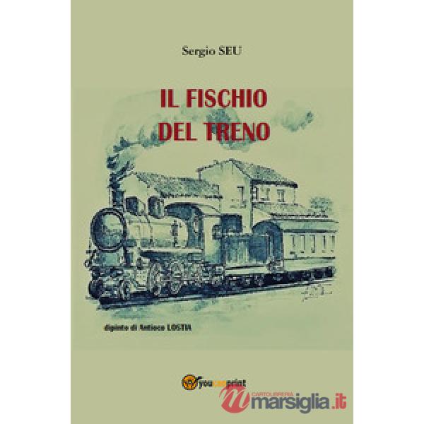 Fischio del treno (Il)