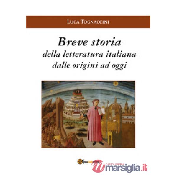 Breve storia della letteratura italiana dalle origini a oggi