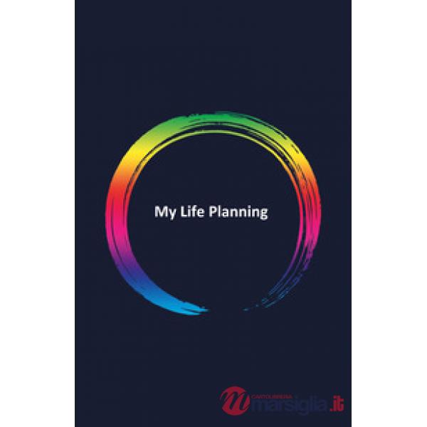 My life planning. Ediz. italiana