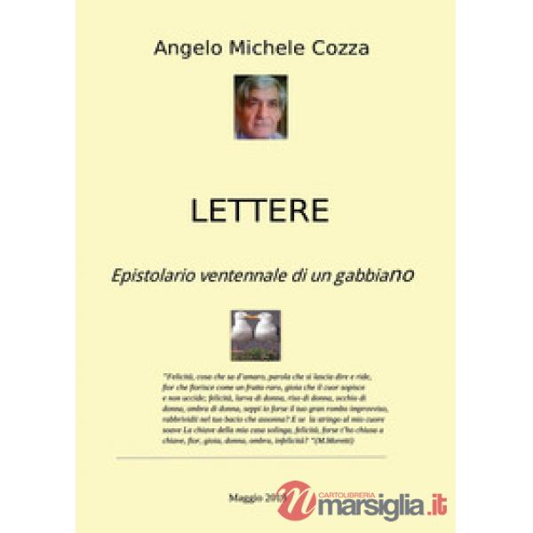 Lettere. Epistolario ventennale di un gabbiano