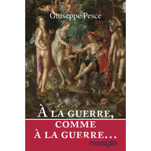 À la guerre, comme à la guerre. Ediz. italiana