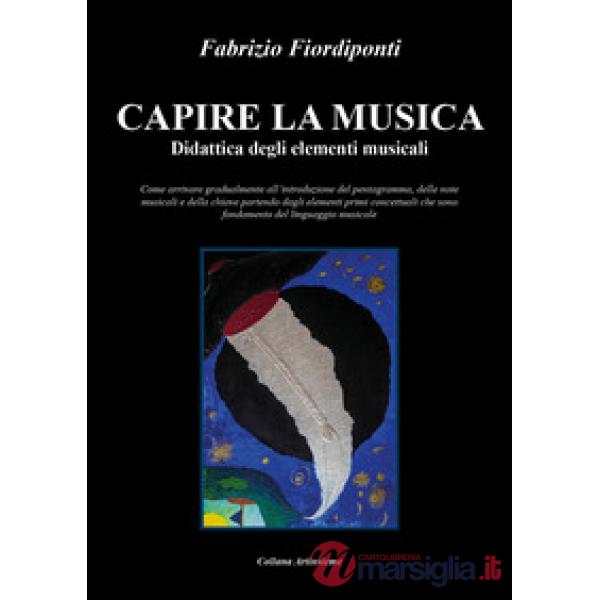Capire la musica. Didattica degli elementi musicali