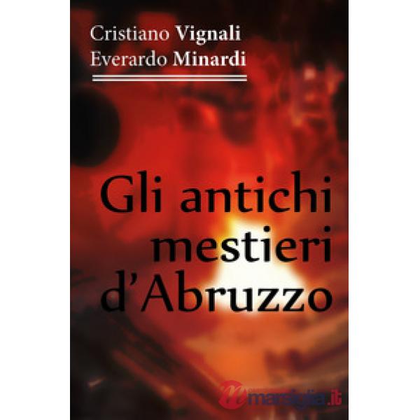 Antichi mestieri d'Abruzzo (Gli)