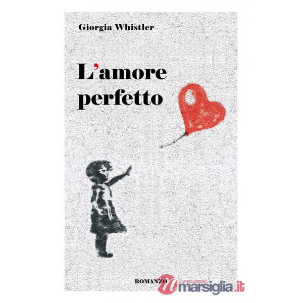 Amore perfetto (L')