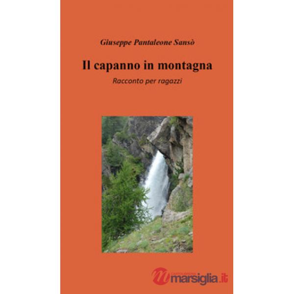 Capanno in montagna (Il)