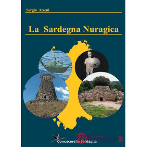 Sardegna nuragica (La)
