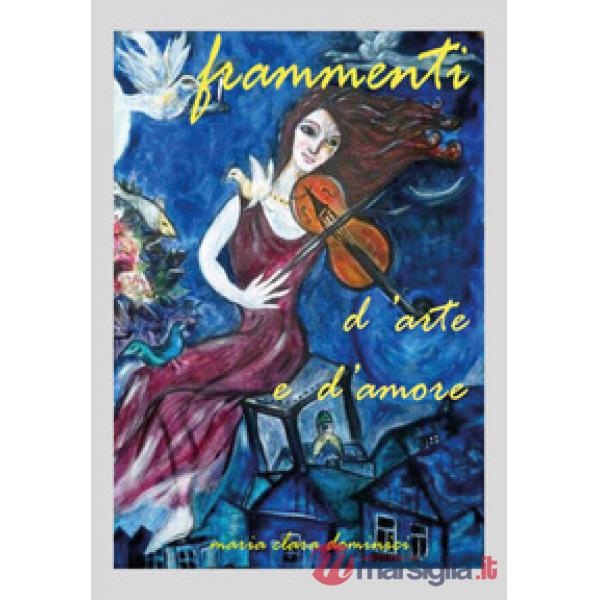 Frammenti... d'arte e d'amore