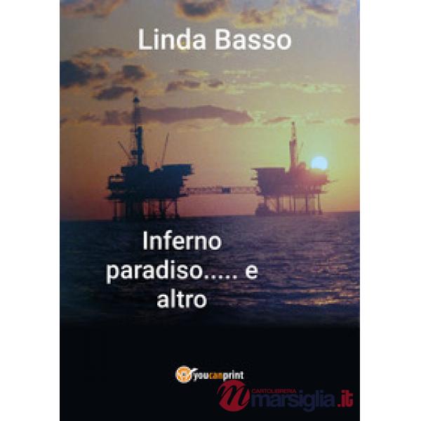 Inferno, paradiso... e altro