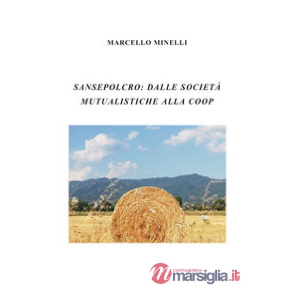Sansepolcro: dalle società mutualistiche alla Coop
