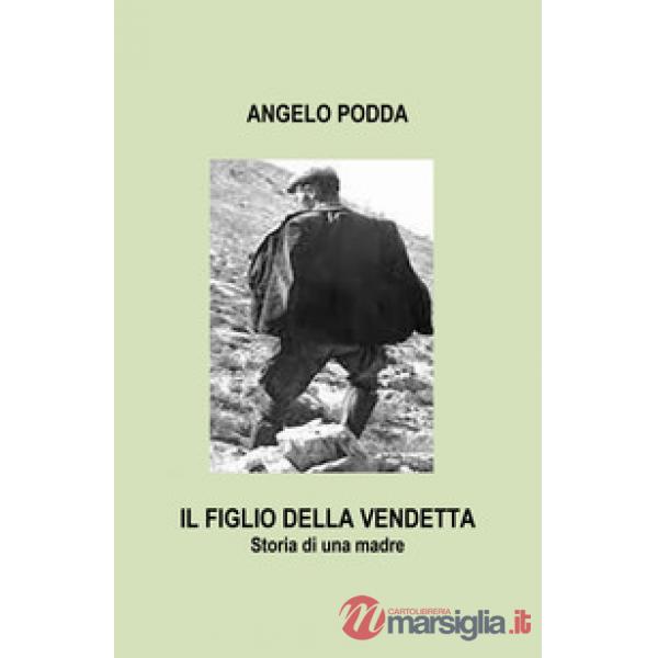 Figlio della vendetta. Storia di una madre (Il)