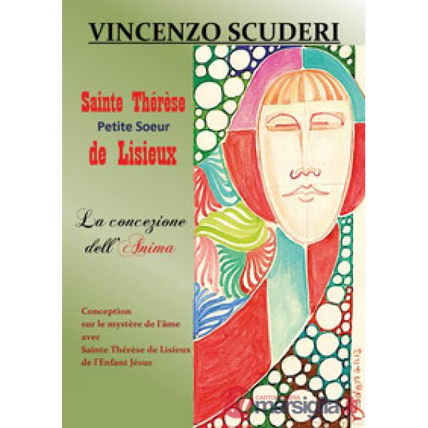 Sainte Thérèse, Petite Soeur de Lisieux. La concezione dell'anima