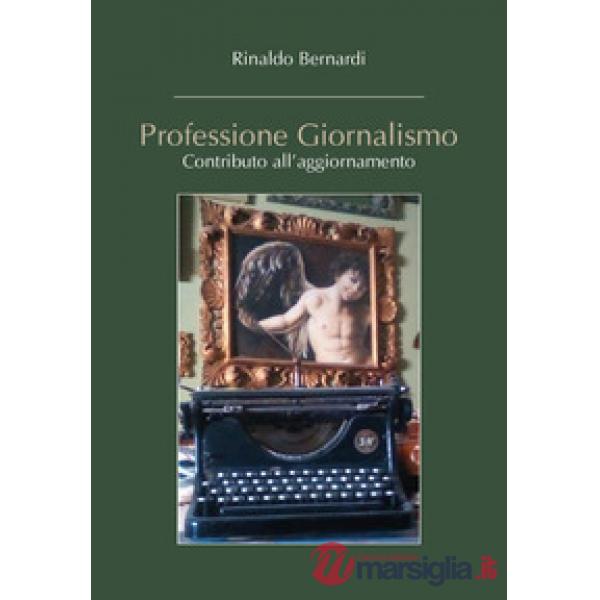 Professione giornalismo. Contributo all'aggiornamento