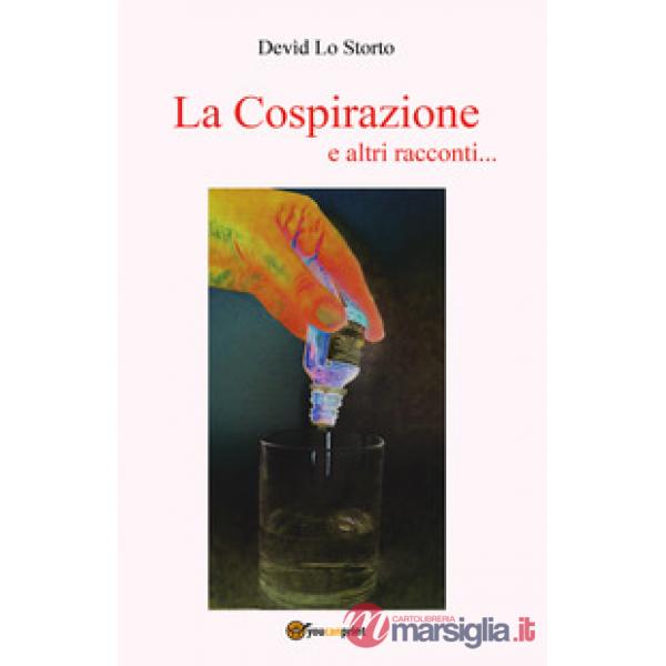Cospirazione e altri racconti... (La)