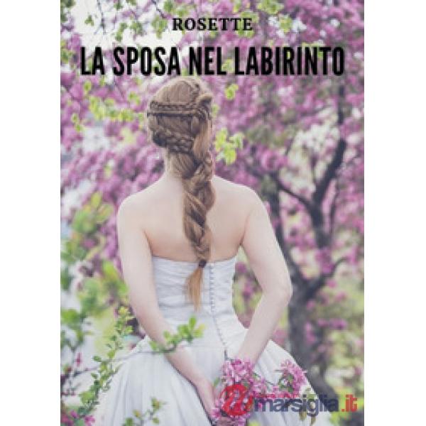 Sposa nel labirinto (La)