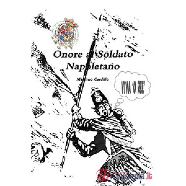 Onore al soldato napoletano. Vol. 2