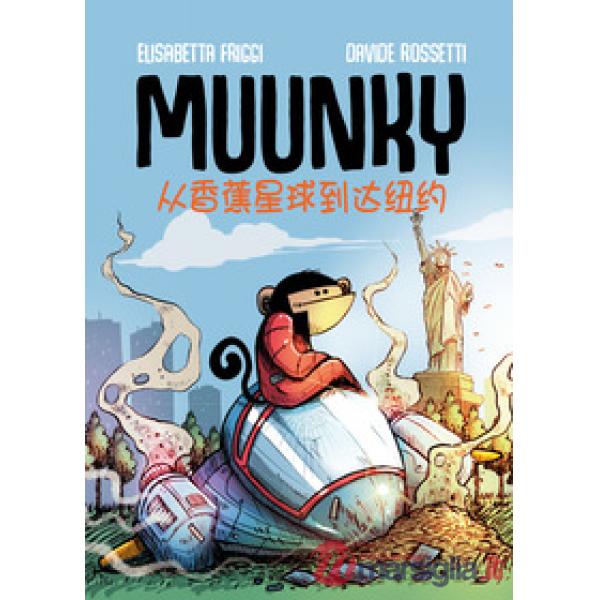 Muunky. Da Banamondo a New York. Ediz. cinese