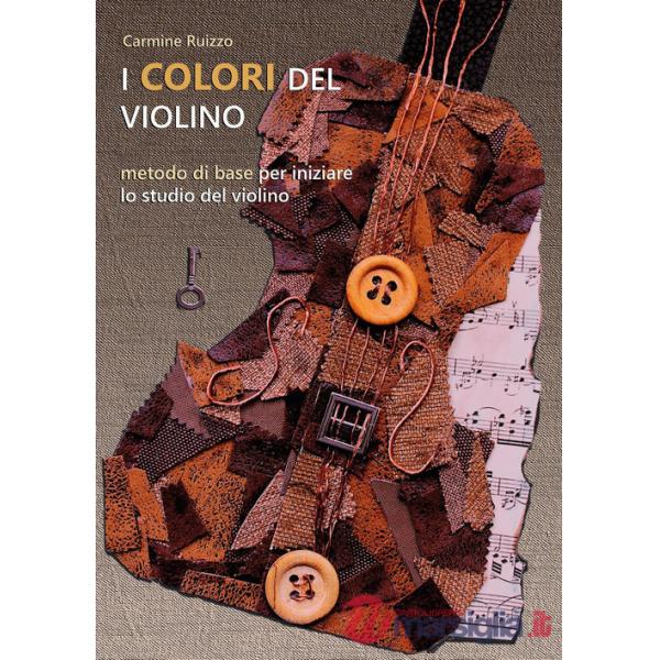 Colori del violino. Metodo di base per iniziare lo studio del violino (I)