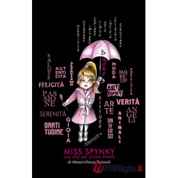 Miss Spynky. Un@ vit@ d@ @rtista hb50