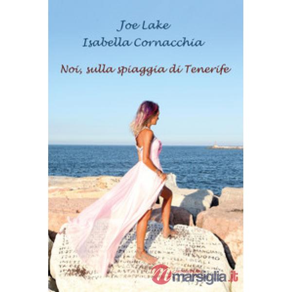 Noi, sulla spiaggia di Tenerife