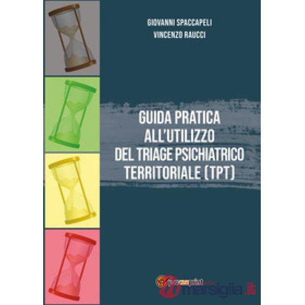 Guida pratica all'utilizzo del Triage Psichiatrico Territoriale (TPT)