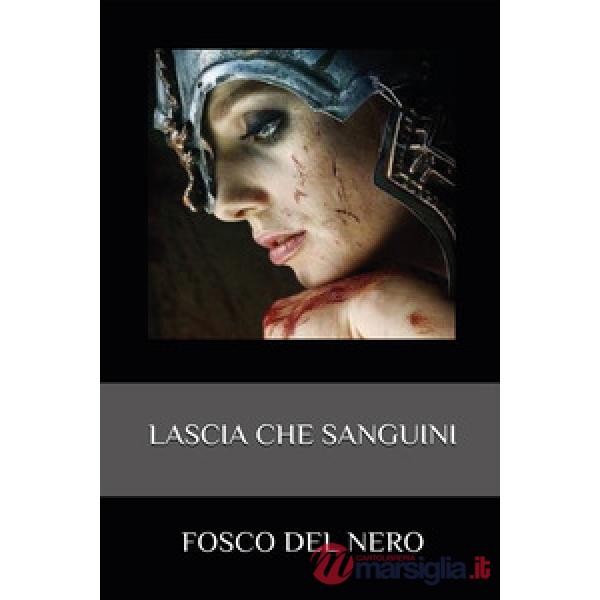 Lascia che sanguini