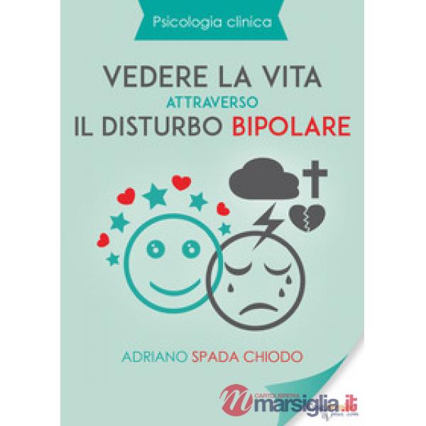 Vedere la vita attraverso il disturbo bipolare