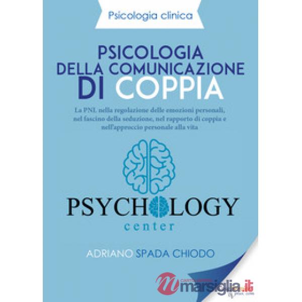 Psicologia della comunicazione di coppia. La PNL nella regolazione delle emozion