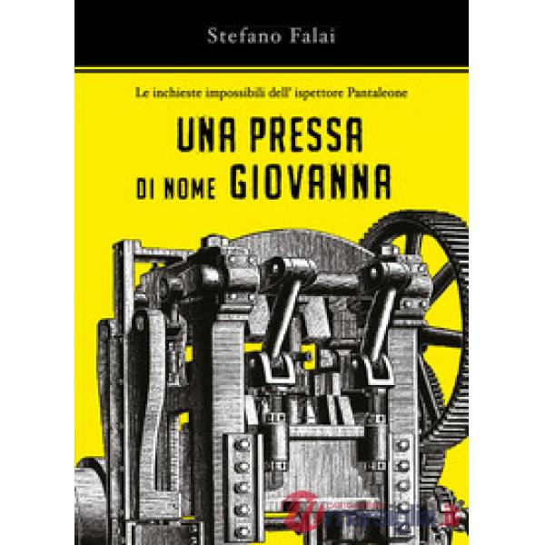 Pressa di nome Giovanna. Le inchieste impossibili dell'ispettore Pantaleone (Una