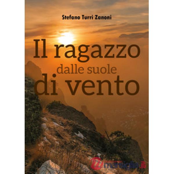 Ragazzo dalle suole di vento (Il)