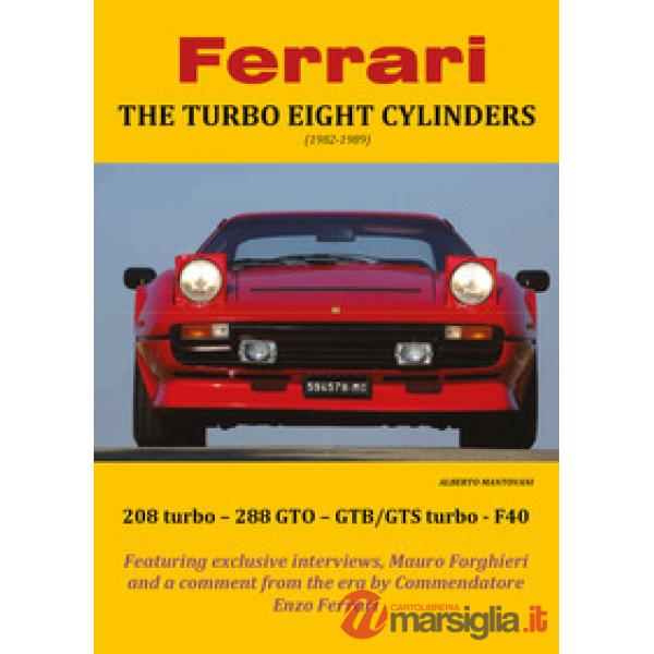 Ferrari. The turbo eight cylinders (1982-1989)