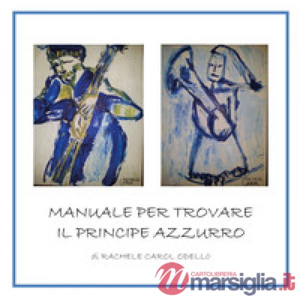 Manuale per trovare il principe azzurro