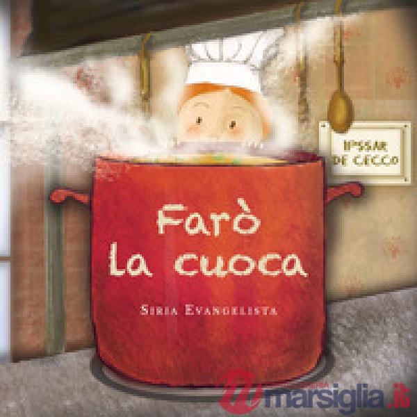 Farò la cuoca