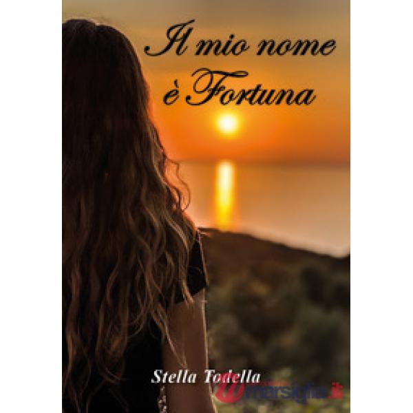 Mio nome è Fortuna (Il)