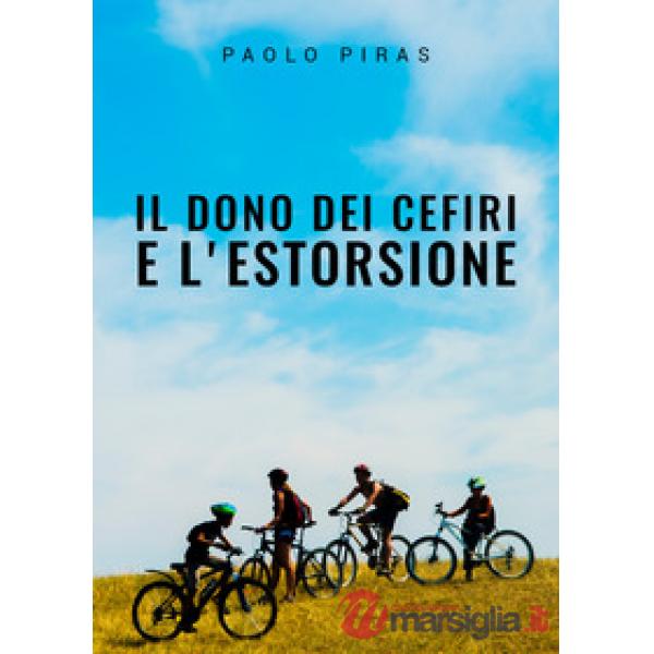 Dono dei cefiri e l'estorsione (Il)
