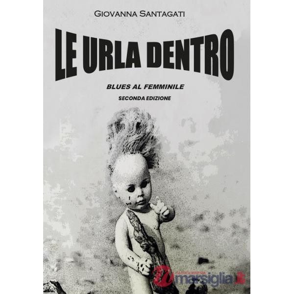 Urla dentro. Blues al femminile (Le)