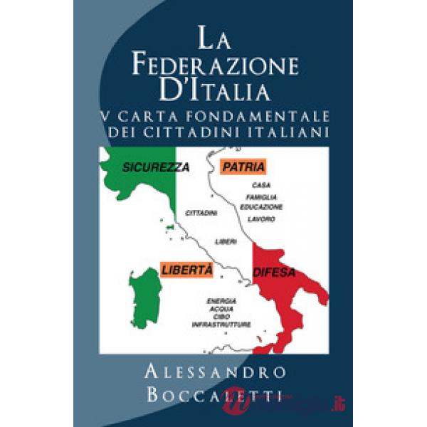 Federazione d'Italia (La). Vol. 2: V carta fondamentale dei cittadini italiani
