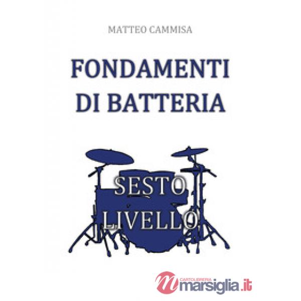 Fondamenti di batteria. Sesto livello