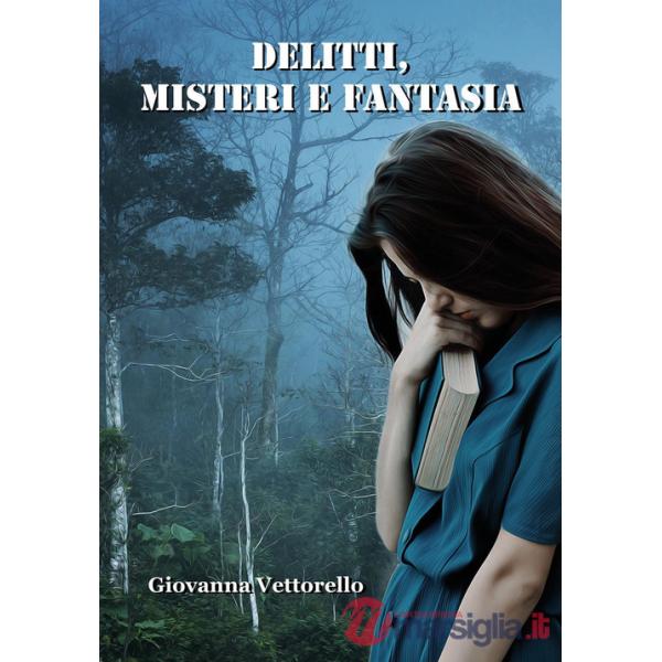 Delitti, misteri e fantasia