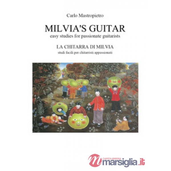 Milvia's guitar. Easy studies for passionate guitarists-La chitarra di Milvia. S