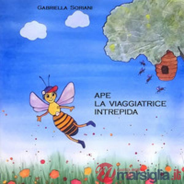 Ape la viaggiatrice intrepida. Ediz. illustrata