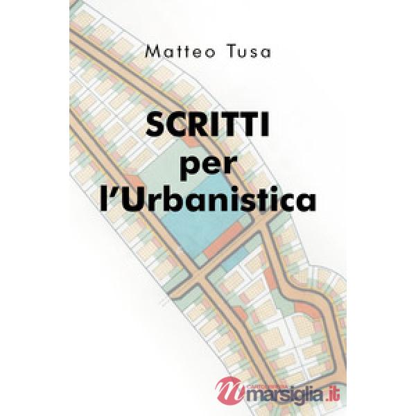 Scritti per l'urbanistica