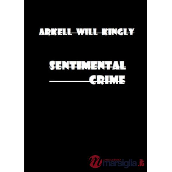 Sentimental crime