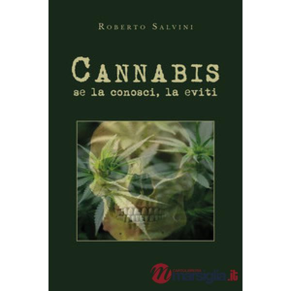Cannabis: se la conosci, la eviti