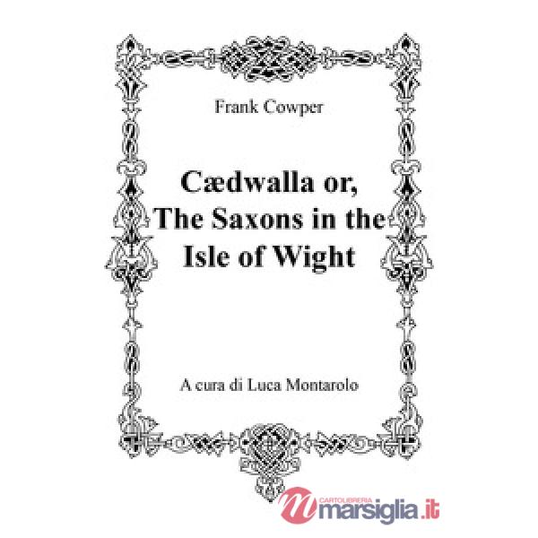 Cædwalla or the Saxons in the Isle of Wight