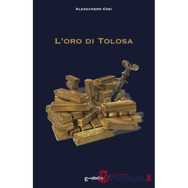 Oro di Tolosa (L')