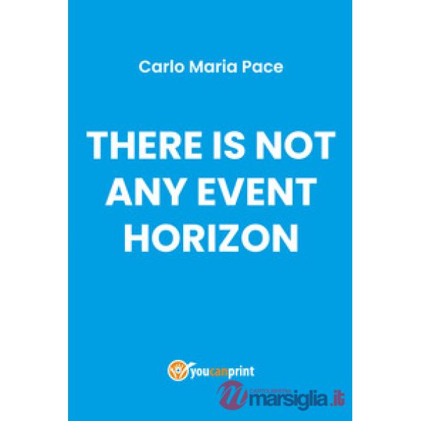 There is not any event horizon