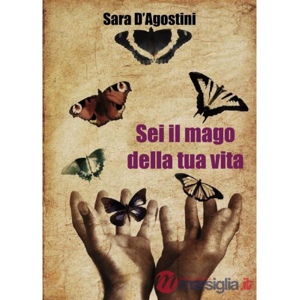 Sei il mago della tua vita