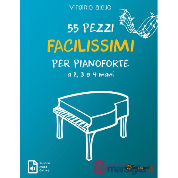 55 pezzi facilissimi per pianoforte a 2, 3 e 4 mani. Con Contenuto digitale per accesso online