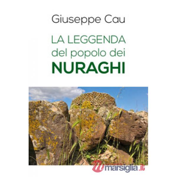 Leggenda del popolo dei nuraghi (La)